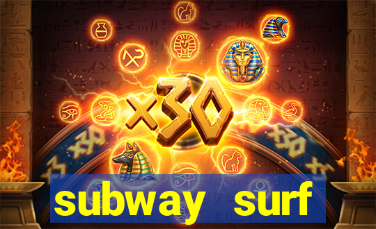 subway surf deposito 1 real